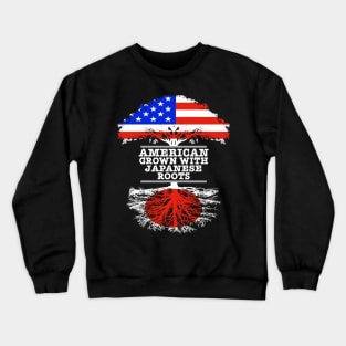 American Grown With Japanese Roots - Gift for Japanese With Roots From Japan Crewneck Sweatshirt